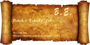 Bautz Edvárd névjegykártya